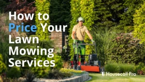 How to Price Lawn Care & Mowing Se...