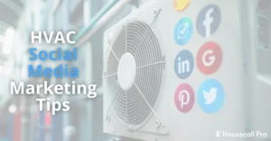 - Housecall Pro HVAC Social Media Marketing Tips