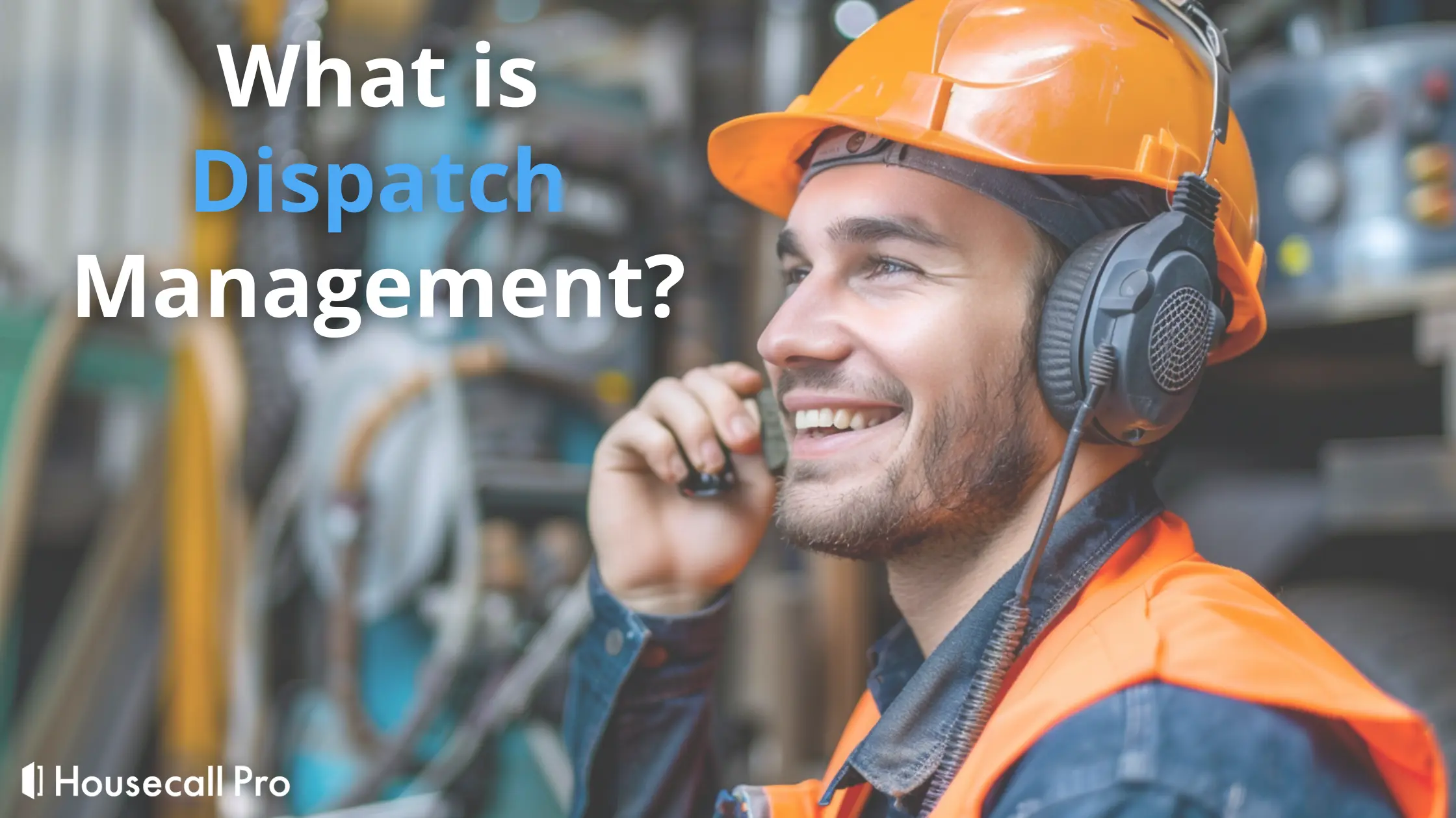 - Housecall Pro What is Dispatch Management