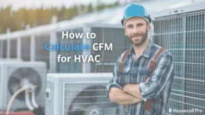 How to calculate CFM for HVAC: Formula...