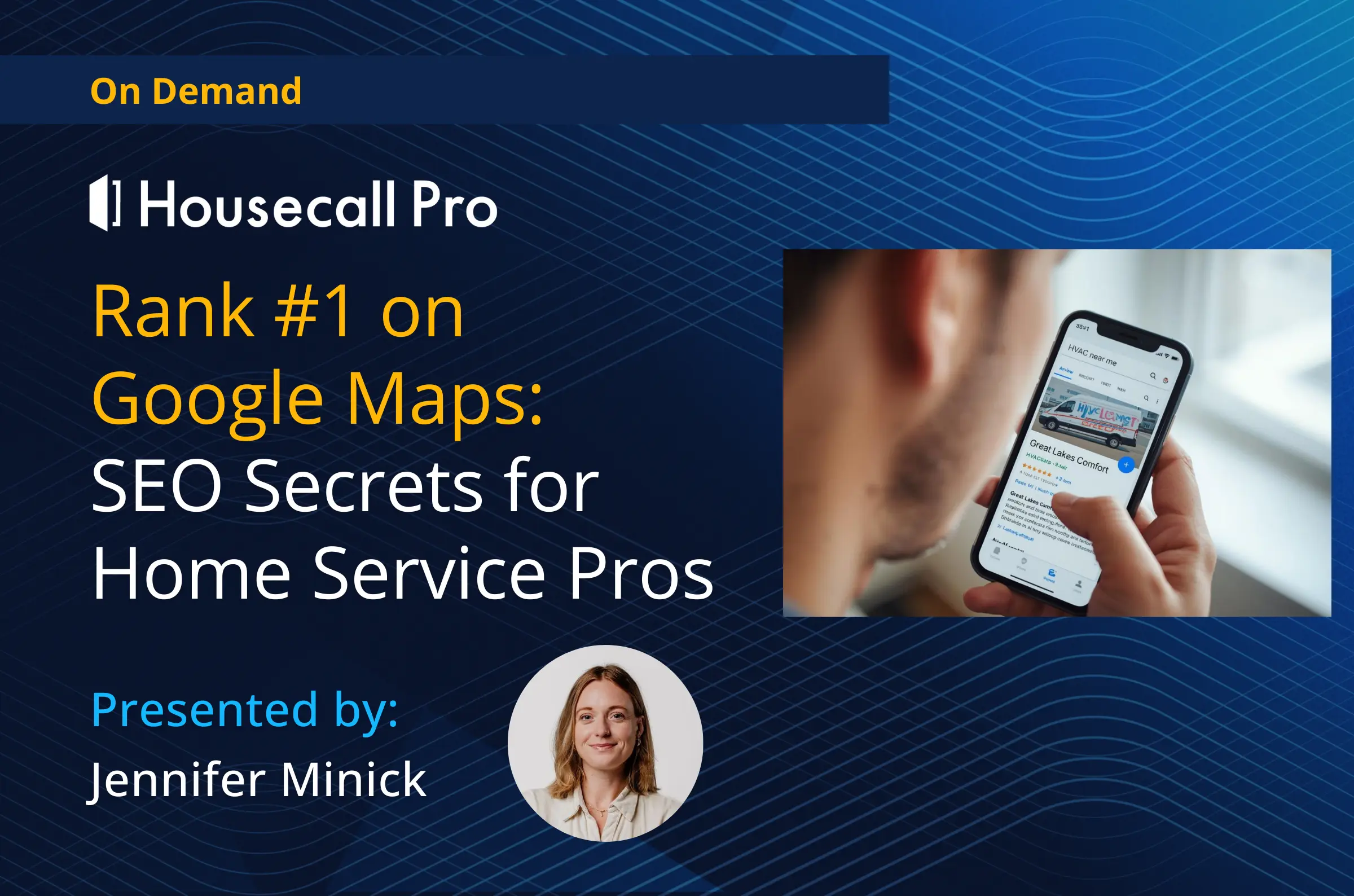 On Demand: Rank #1 on Google Maps: SEO Secrets for Home Service Pros