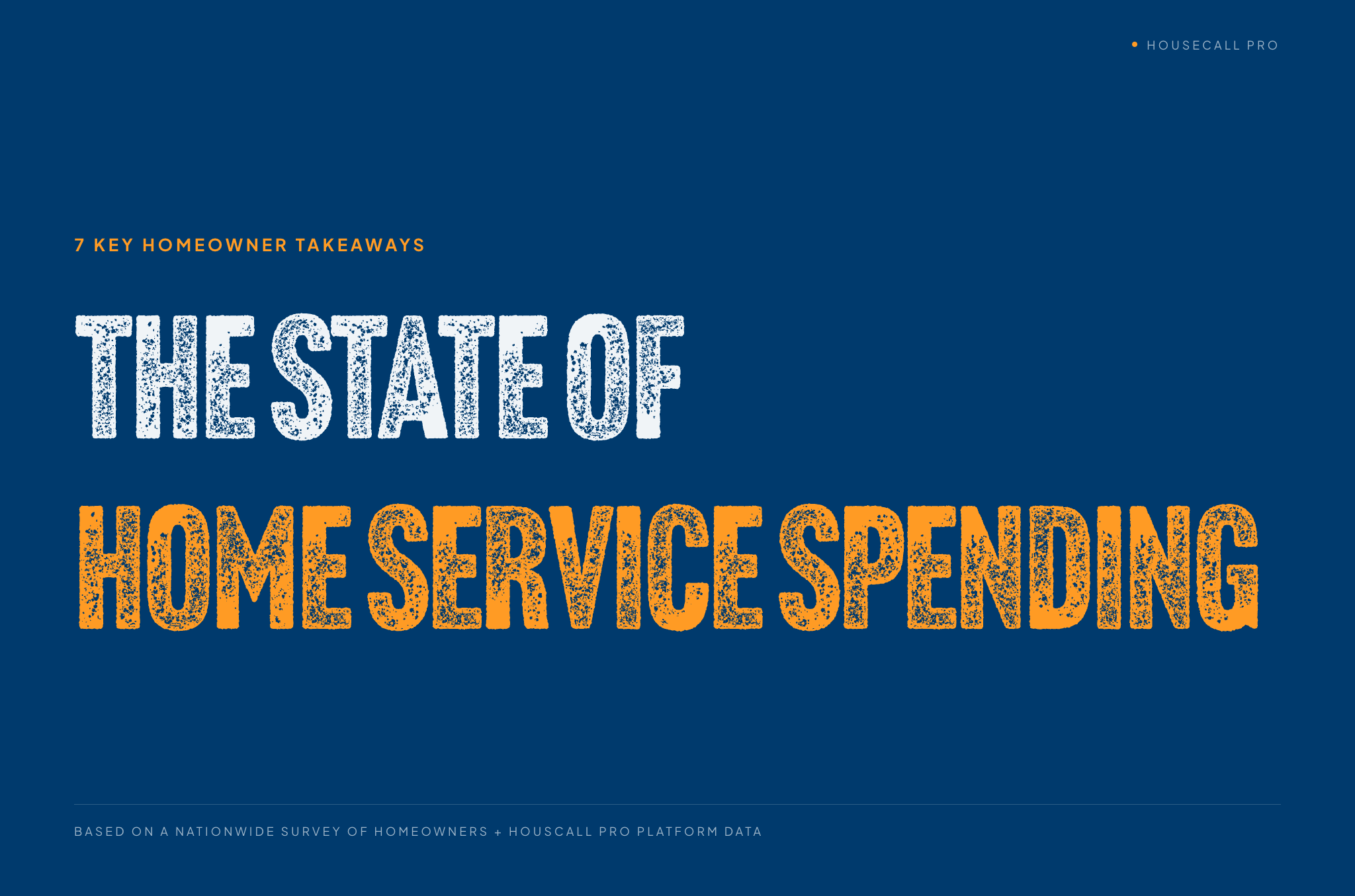 Title card for the 2026 State of Home Services report by Housecall Pro, based on a nationwide survey of 1,100+ U.S. homeowners and Housecall Pro platform data.