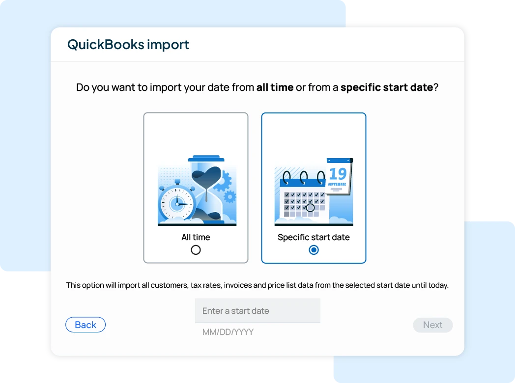UI panel titled 'QuickBooks import' offering two options: 'All time' or 'Specific start date' with radio buttons and a date-input area beneath.